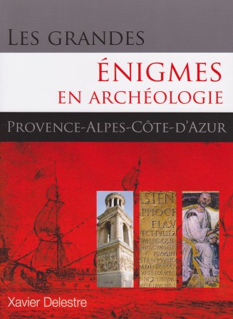 les grandes énigmes en archéologie