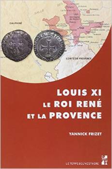 Louis XI, le roi René