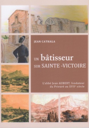 Un bâtisseur sur Sainte-Victoire