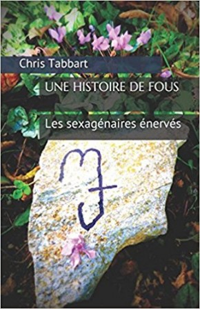 Une histoire de fous