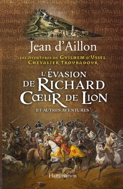 l'évasion de Richard Coeur de Lion