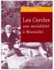 Pierre CHABERT dédicacera son livre: Les cercles, une sociabilité à Marseille